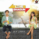 Love Shagun (2016) Mp3 Songs